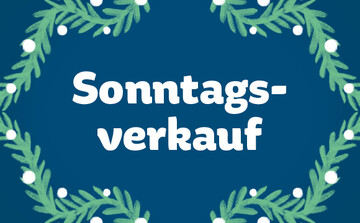 Sonntagsverkauf - 14.12.2025
